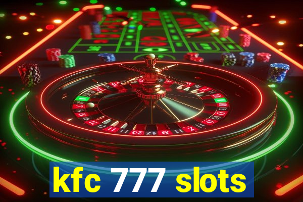 kfc 777 slots